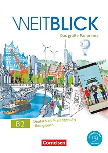 Weitblick - Das große Panorama - B2: Gesamtband: Übungsbuch - Mit PagePlayer-App inkl. Audios, Videos und Texten