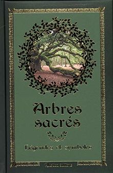 Arbres sacrés : légendes et symboles