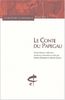 Le Conte de Papegau : Roman arthurien du XVe siècle, édition bilingue français/ancien français (Classiq. M.-Y. Nø11)