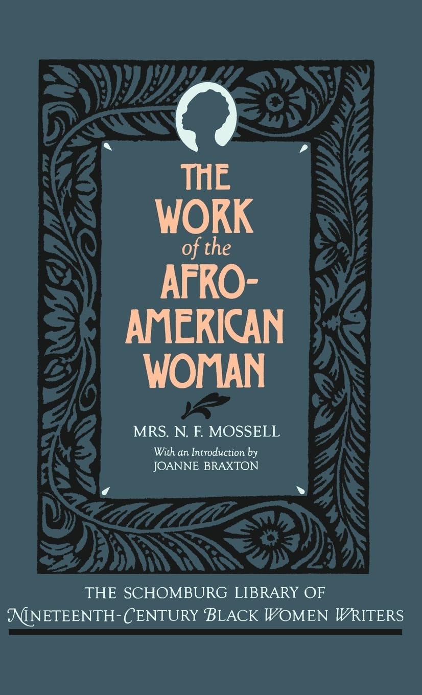 The Work of the Afro-American Woman (Schomburg Library of Nineteenth-Century Black Women Writers)