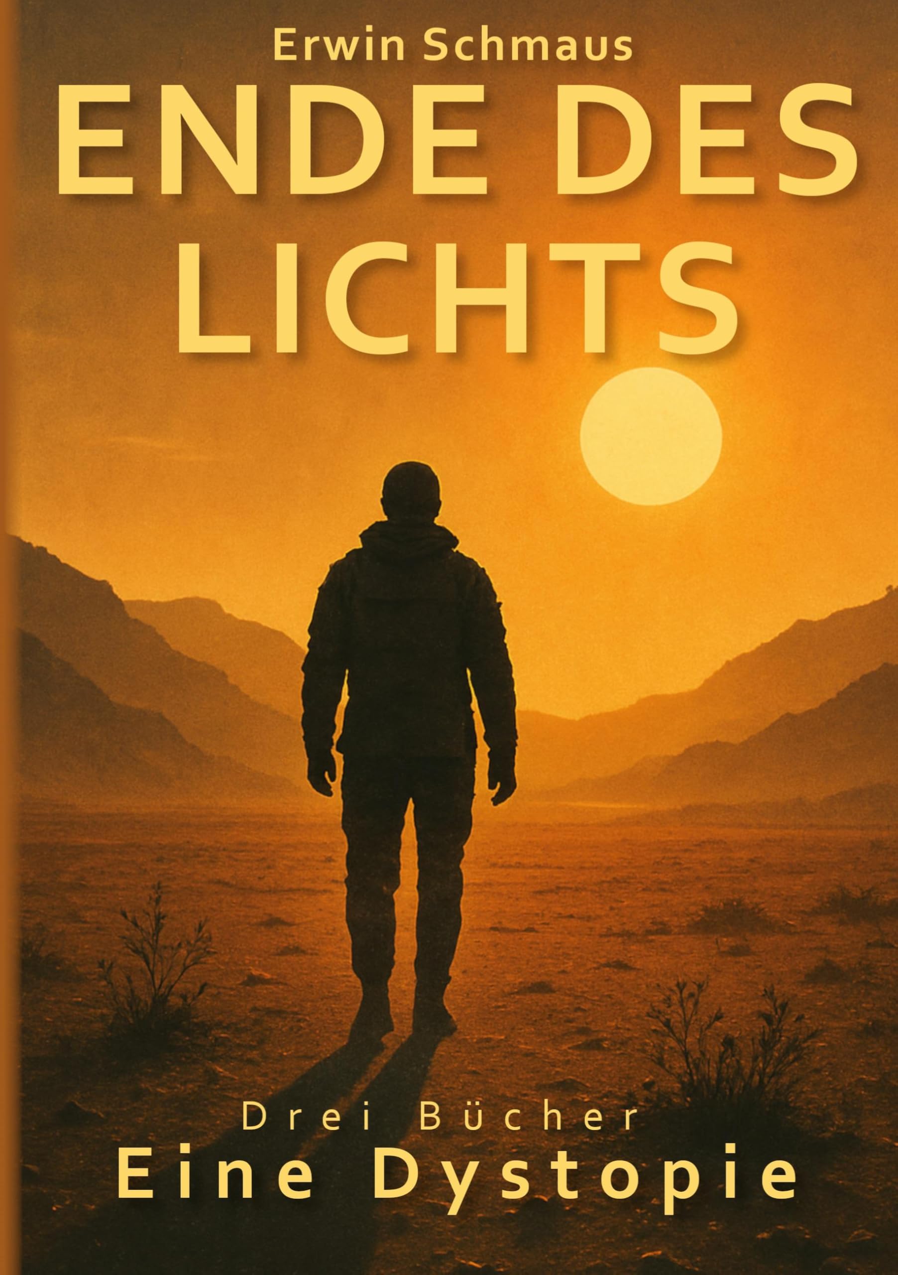 Ende des Lichts: Die komplette Trilogie