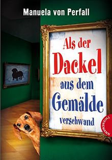 Als der Dackel aus dem Gemälde verschwand