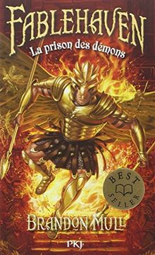 Fablehaven. Vol. 5. La prison des démons