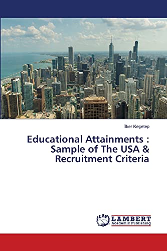 Educational Attainments : Sample of The USA & Recruitment Criteria