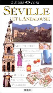 Séville et l'Andalousie (Tourisme)