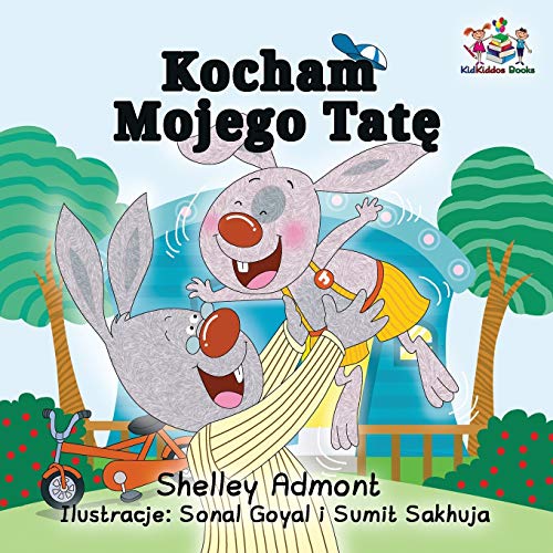 I Love My Dad: Polish Language children's Book (Polish Bedtime Collection)