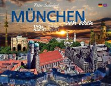 München von oben - Tag & Nacht