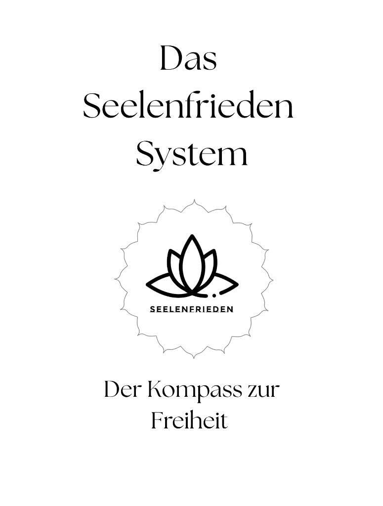 Das Seelenfrieden System