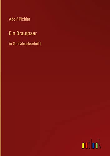 Ein Brautpaar: in Großdruckschrift