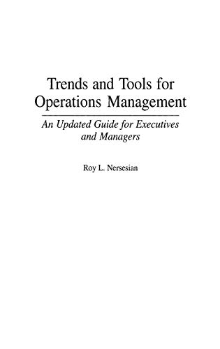 Trends and Tools for Operations Management: An Updated Guide for Executives and Managers