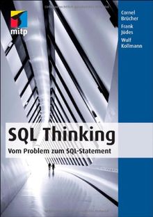 SQL Thinking - Vom Problem zum SQL-Statement