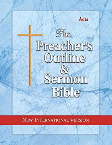The Preacher's Outline & Sermon Bible: Acts: New International Version (The Preacher's Outline & Sermon Bible NIV, Band 32)