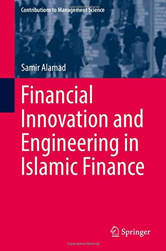 Financial Innovation and Engineering in Islamic Finance (Contributions to Management Science)