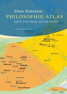 Philosophie-Atlas: Orte und Wege des Denkens