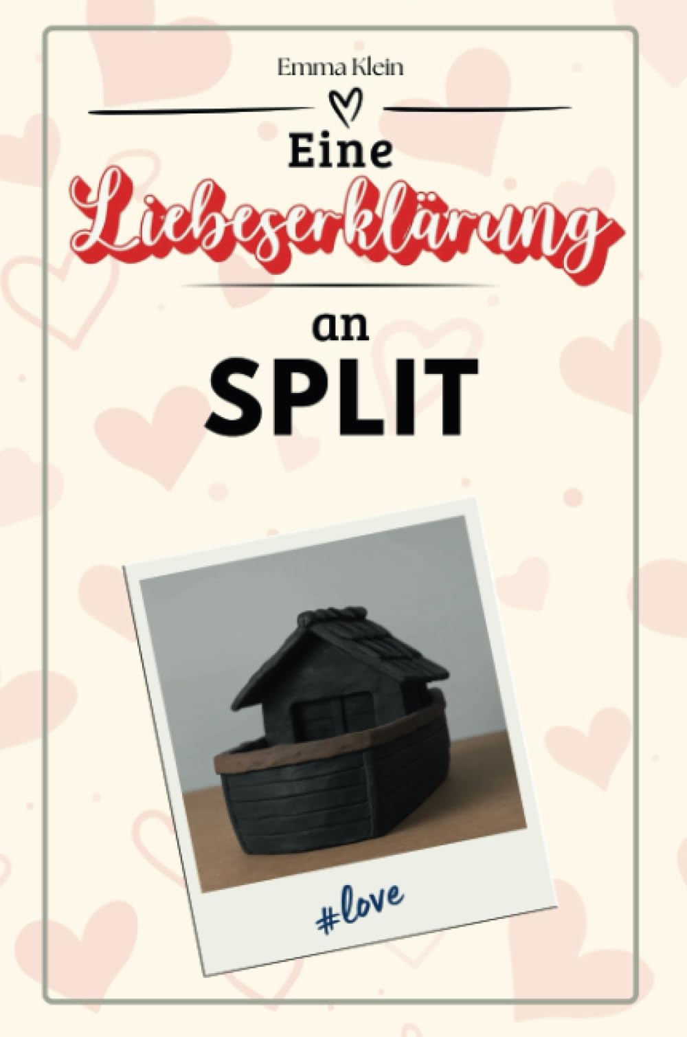 Eine Liebeserklärung an Split - Die große Hommage - das perfekte Geschenk für Weihnachten und Geburtstag und jeden Anlass