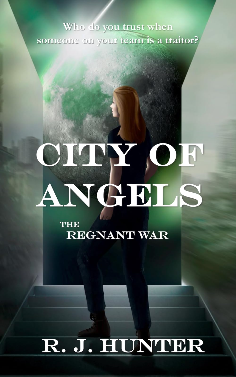 City of Angels (The Regnant War, Band 2)