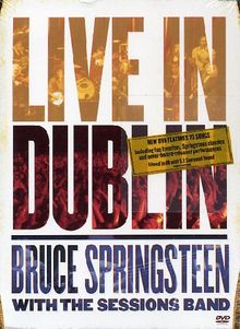 Bruce Springsteen - Bruce Springsteen with the Sessions Band Live In Dublin