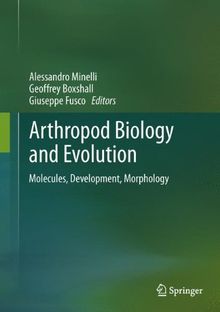 Arthropod Biology and Evolution: Molecules, Development, Morphology