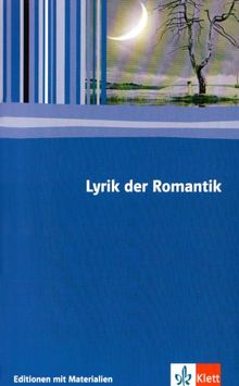 Lyrik Romantik: Textausgabe mit Materialien