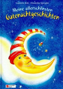 Meine allerschönsten Gutenachtgeschichten von Roß, Gabriele, Spengler, Friederike | Buch | Zustand sehr gut