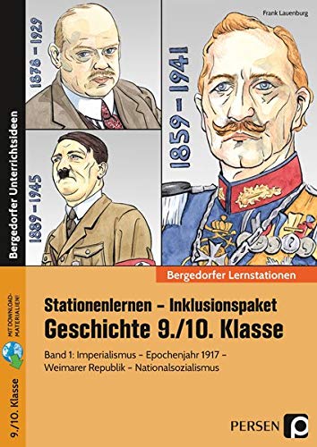 Stationenlernen Geschichte 9/10 Band 1 - inklusiv: Imperialismus - Epochenjahr 1917 - Weimarer Republik - Nationalsozialismus (9. und 10. Klasse) (Bergedorfer® Lernstationen)
