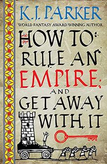 How To Rule An Empire and Get Away With It: The Siege, Book 2