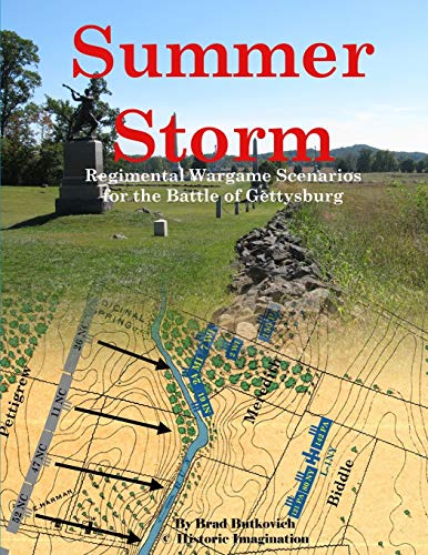 Brad Butkovich Summer Storm, Regimental Wargame Scenarios For The Battle Of Gettysburg