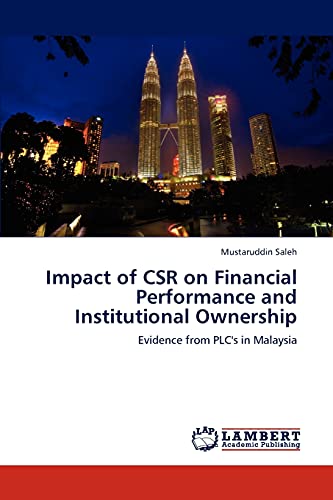 Impact of CSR on Financial Performance and Institutional Ownership: Evidence from PLC's in Malaysia