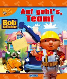 Bob der Baumeister- Auf geht's Team