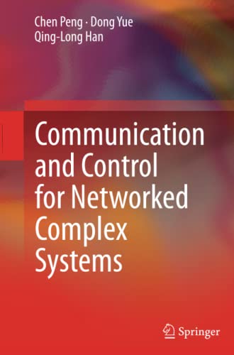 Communication and Control for Networked Complex Systems