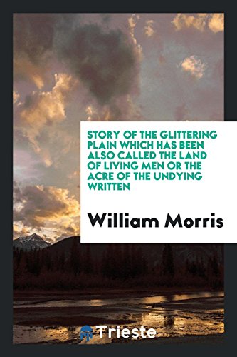 Die Buchhandlung in Oelde hat das Buch Story of the Glittering Plain Which Has Been Also Called the Land of Living Men or the Acre of the Undying Written