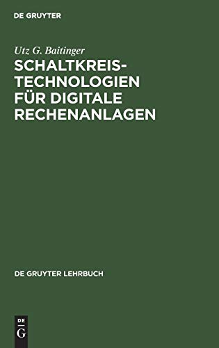 Schaltkreistechnologien für digitale Rechenanlagen (De Gruyter Lehrbuch)