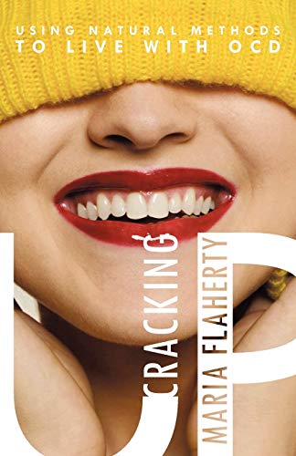 Cracking Up: Using Natural Methods To Live With Ocd