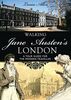 Walking Jane Austen’s London (Shire General, Band 5)