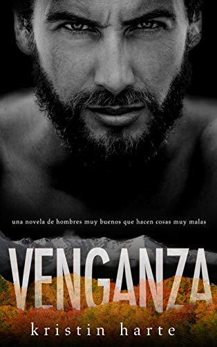 Venganza: Una novela de hombres buenos que hacen cosas malas (Serie Justicia Vigilante, Band 1)