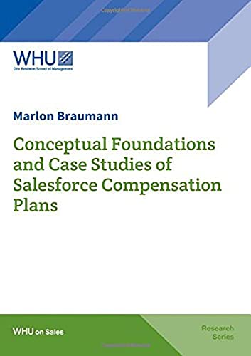 Conceptual Foundations and Case Studies of Salesforce Compensation Plans