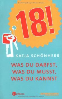 18!: Was du darfst, was du musst, was du kannst