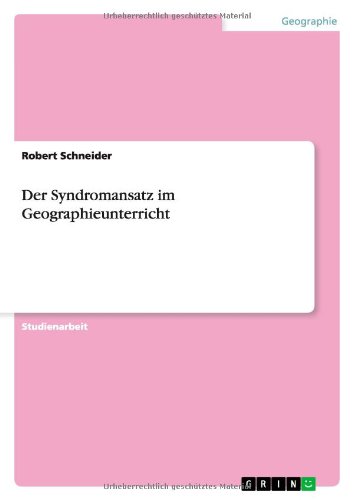 Der Syndromansatz im Geographieunterricht