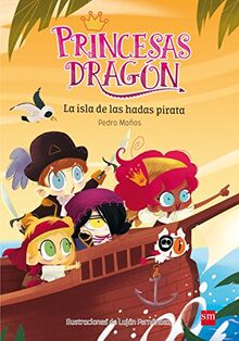 Princesas Dragón. La isla de las hadas pirata