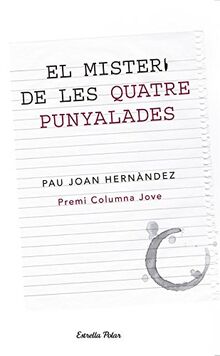 El misteri de les quatre punyalades: Premi Columna Jove (Vostok)