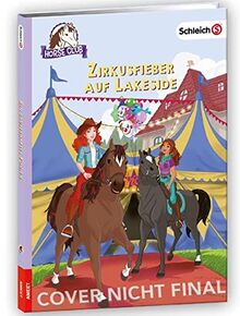 schleich® Horse Club™ – Zirkusfieber auf Lakeside von Kühn, Friederike  | Buch | Zustand sehr gut