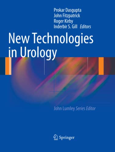New Technologies in Urology (New Techniques in Surgery Series, Band 7)