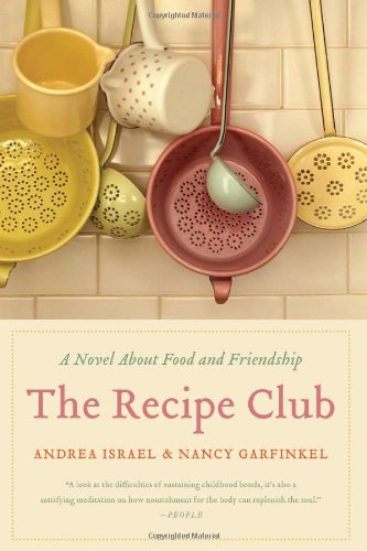 The Recipe Club: A Novel About Food and Friendship