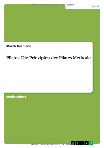 Pilates: Die Prinzipien der Pilates-Methode