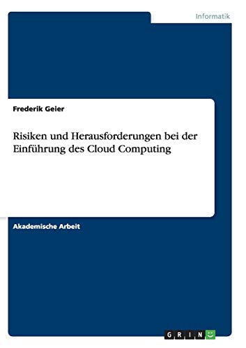 Risiken und Herausforderungen bei der Einführung des Cloud Computing