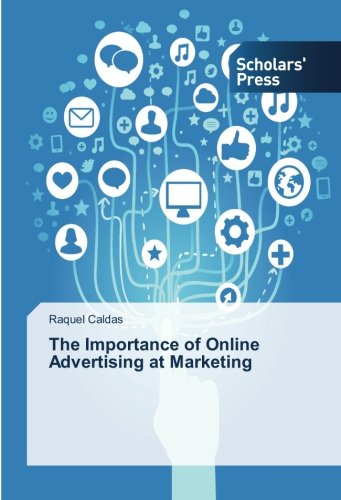 The Importance of Online Advertising at Marketing