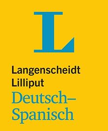 Langenscheidt Lilliput Deutsch-Spanisch (Lilliput-Wörterbücher Fremdsprachen)