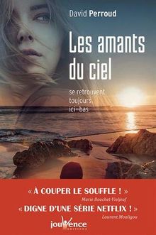 Les amants du ciel se retrouvent toujours ici-bas