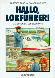 Hallo, Lokführer. Menschen bei der Eisenbahn