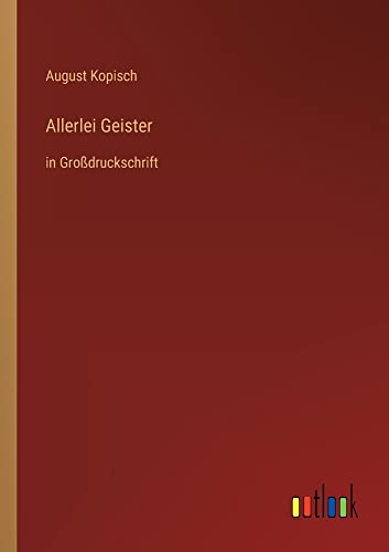 Allerlei Geister: in Großdruckschrift